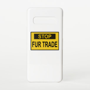 Stop Fur Trade Sign yellow Samsung Galaxy Case