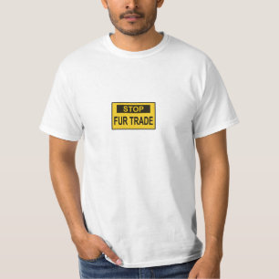 Stop Fur Trade Sign yellow T-Shirt