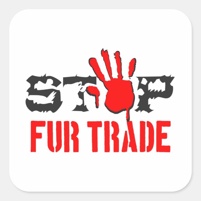 Stop Fur Trade Square Sticker (Front)