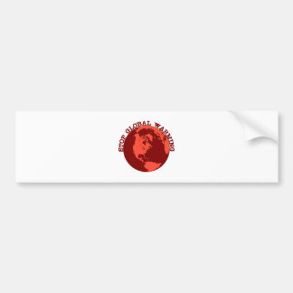 Stop Global Warming Bumper Sticker
