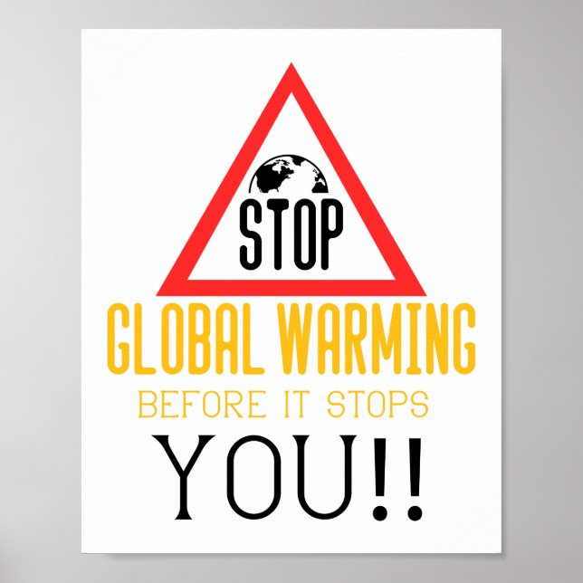 Stop Global Warming Climate Change Environment Poster (Front)