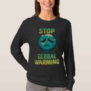 Stop Global Warming Climate protection nature Eart T-Shirt