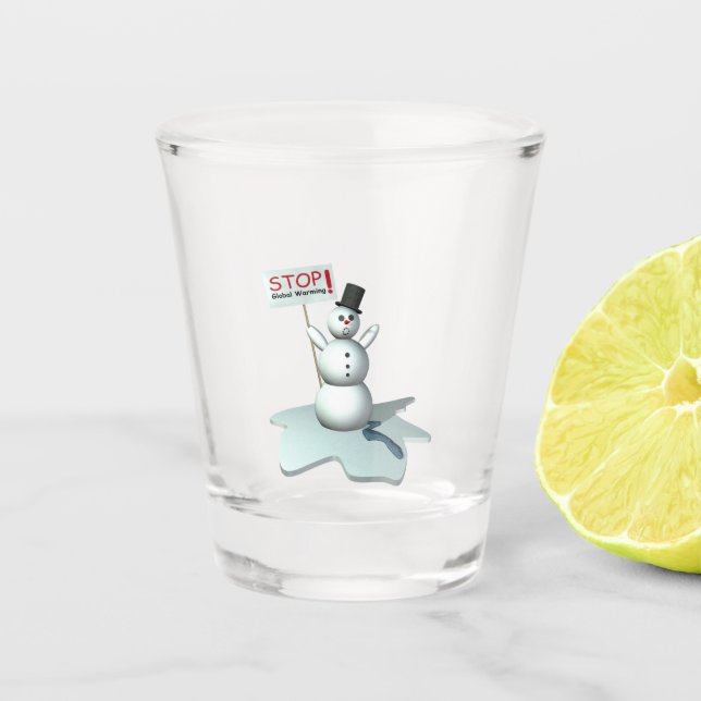 stop global warming shot glass (Front)
