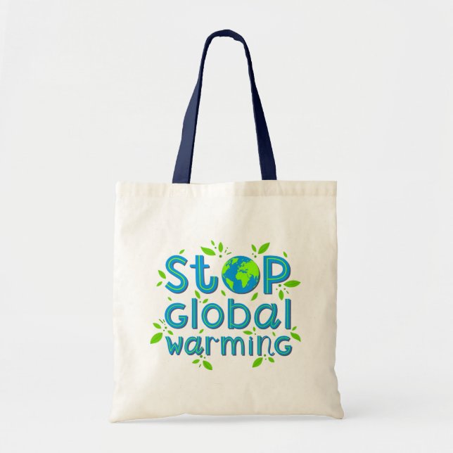 Stop Global Warming Tote Bag (Front)