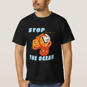 STOP GOING IN THE OCEAN SUBMARINE OCTOPUS T-Shirt