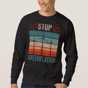 Stop Greenflation Prices Inflation Green Energy Sweatshirt