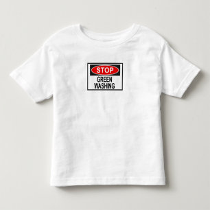 Stop Greenwashing Sign (1) Toddler T-Shirt