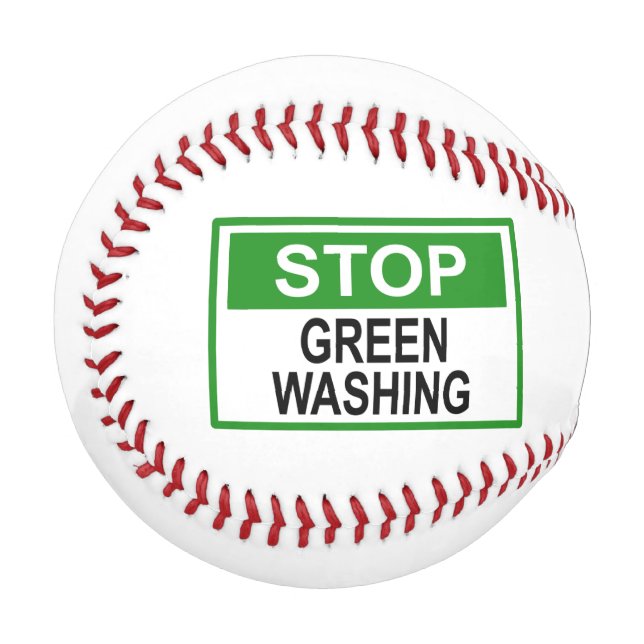Stop Greenwashing Sign Baseball (Front Left)