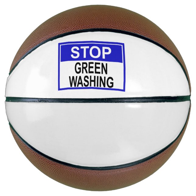 Stop Greenwashing Sign Basketball (Front)