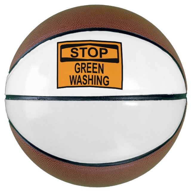 Stop Greenwashing Sign Basketball (Front)