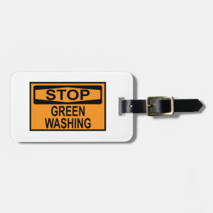 Stop Greenwashing Sign Luggage Tag