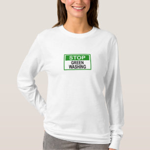 Stop Greenwashing Sign T-Shirt