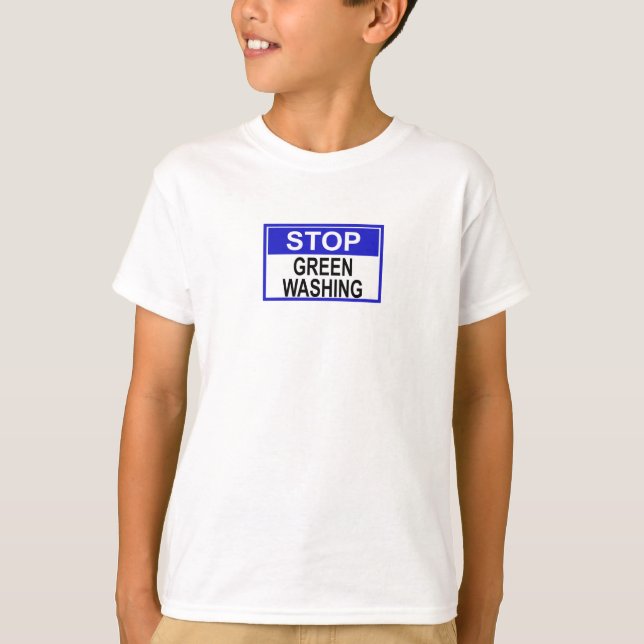 Stop Greenwashing Sign T-Shirt (Front)