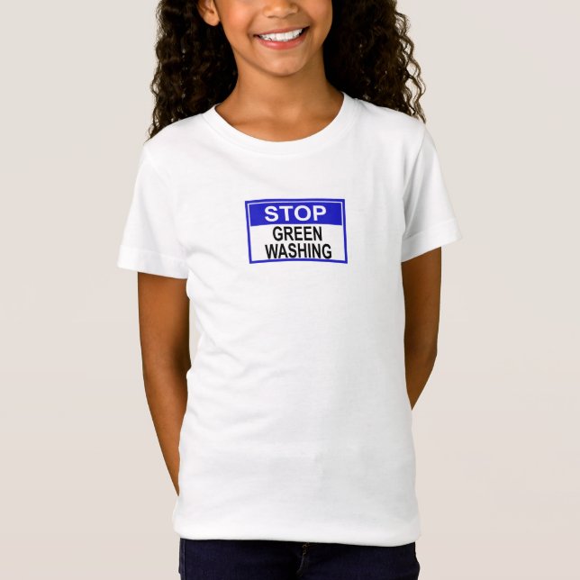 Stop Greenwashing Sign T-Shirt (Front)