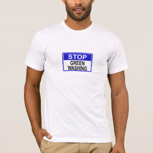 Stop Greenwashing Sign T-Shirt