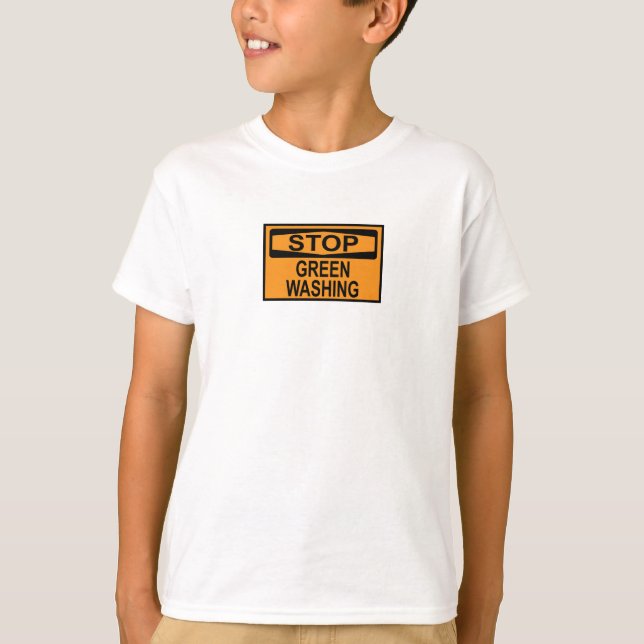 Stop Greenwashing Sign T-Shirt (Front)