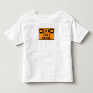 Stop Greenwashing Sign Toddler T-Shirt