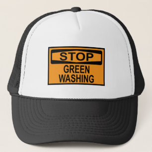 Stop Greenwashing Sign Trucker Hat