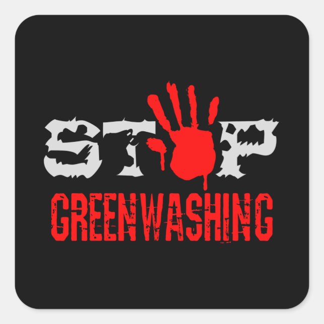 Stop Greenwashing Square Sticker (Front)