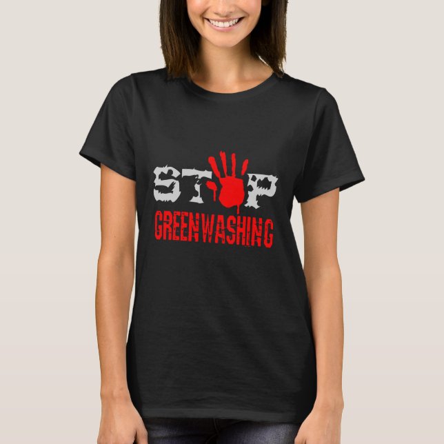 Stop Greenwashing T-Shirt (Front)