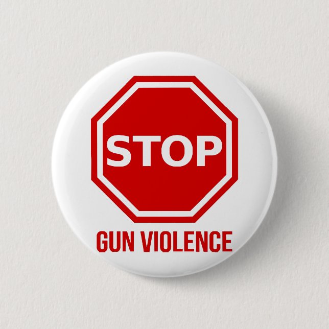 Stop Gun Violence  6 Cm Round Badge (Front)