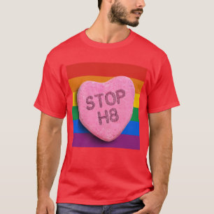 STOP H8 CANDY -.png T-Shirt