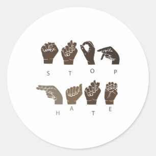 Stop Hate Asl Sign Language Black Lives Problem Bl Classic Round Sticker