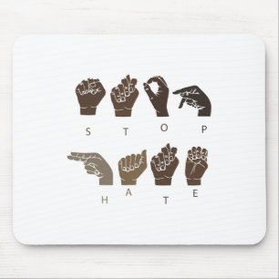 Stop Hate Asl Sign Language Black Lives Problem Bl Mouse Mat