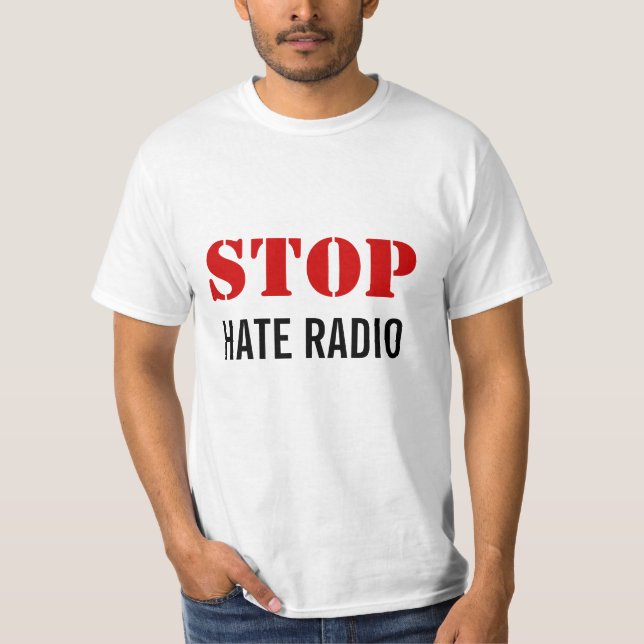 STOP Hate Radio T-Shirt (Front)