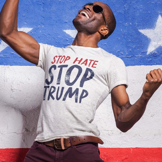 Stop Hate Stop Trump T-Shirt (Creator Uploaded)