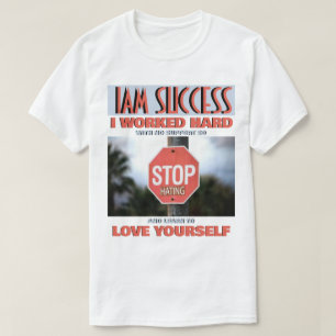 STOP HATING T-Shirt