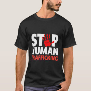 Stop Human Trafficking T-Shirt - End Human Traffic