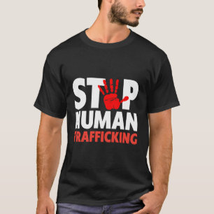 Stop Human Trafficking T-Shirt - End Human Traffic