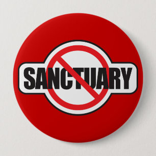 Stop Illegal Immigration - No Sanctuary 10 Cm Round Badge