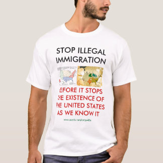 STOP ILLEGAL IMMIGRATION T-Shirt