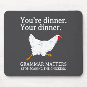 Stop Ing The Chickens English Grammar Funny Te  Mouse Mat