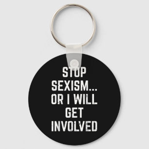Stop Ism Or I Will Get Involved Funny Saying Men W Key Ring