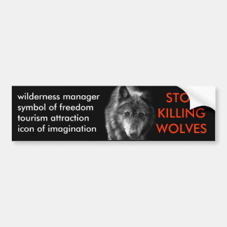 Stop Killing Wolves Bumper Sticker