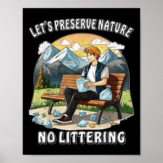 Stop Littering Nature Protection Environmental Pro Poster (Front)