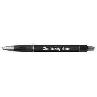 Stop Looking at me Novelty