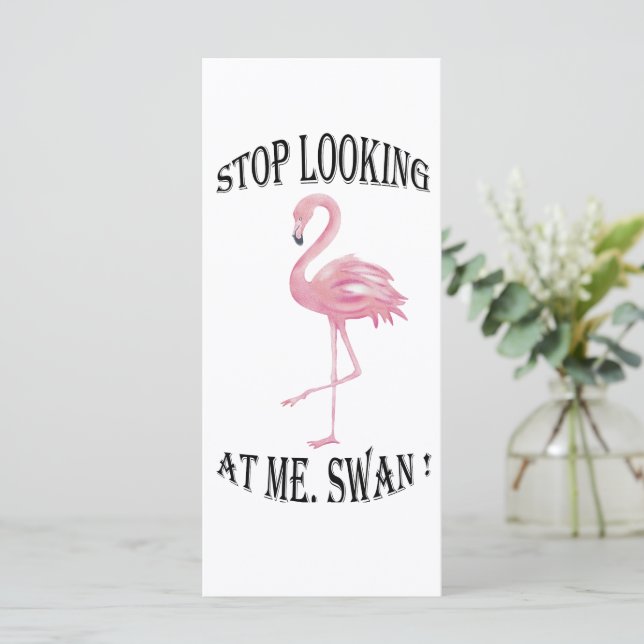 Stop Looking at me Swan Card (Standing Front)