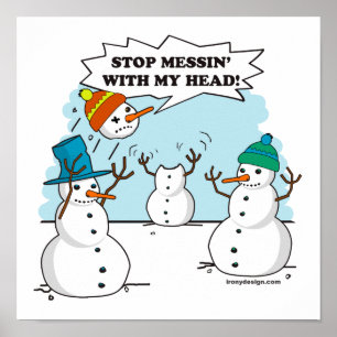 Stop Messing With My Head Poster