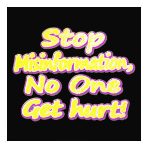 "Stop Misinformation" Cute Design. Buy Now Photo Print