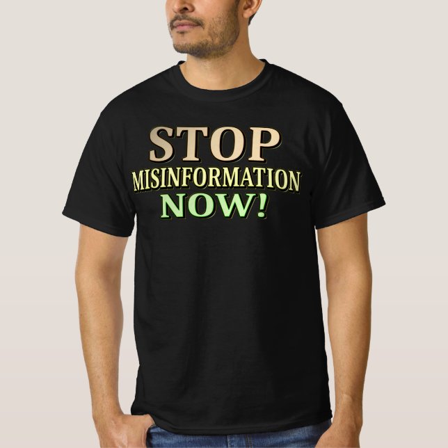 "STOP MISINFORMATION" Cute Design. Buy Now  T-Shirt (Front)
