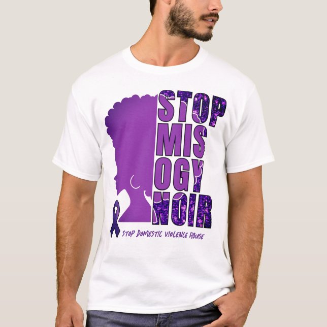 STOP MISOGYNOIR Domestic Violence Awareness  T-Shirt (Front)