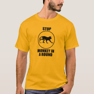 Stop Monkey in a Round T-Shirt