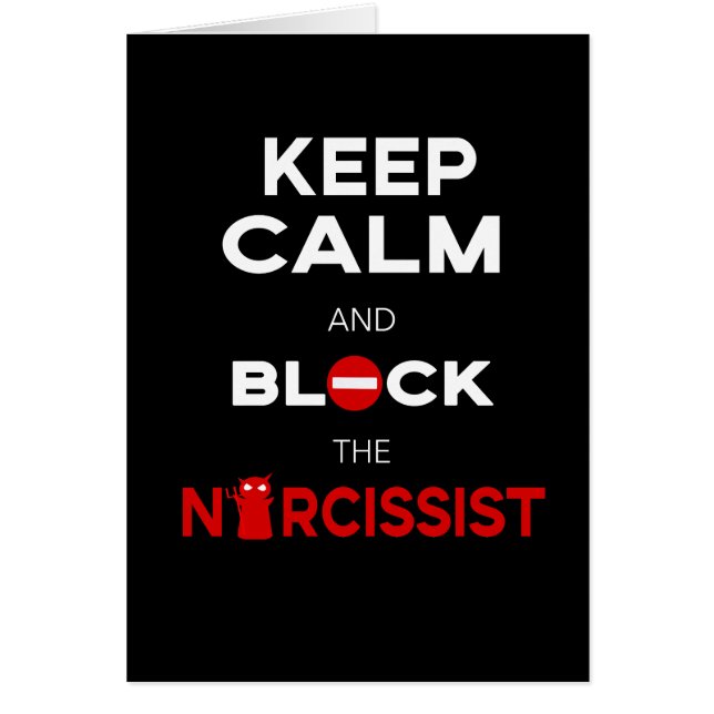 Stop Narcissists, Narcissism. Keep Calm and Block (Front)