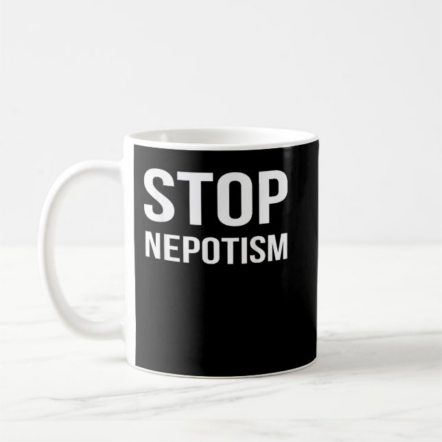Stop Nepotism Coffee Mug (Left)
