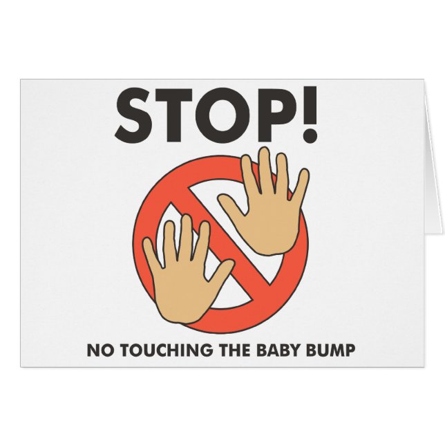 Stop! No Touching Baby Bump (Front Horizontal)