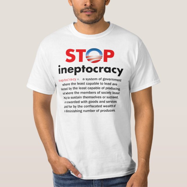 Stop Obama’s Ineptocracy T-Shirt (Front)